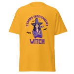 Strong Independent Witch Unisex Shirt