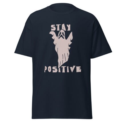 Stay Positive Unisex Shirt - Rare Leather