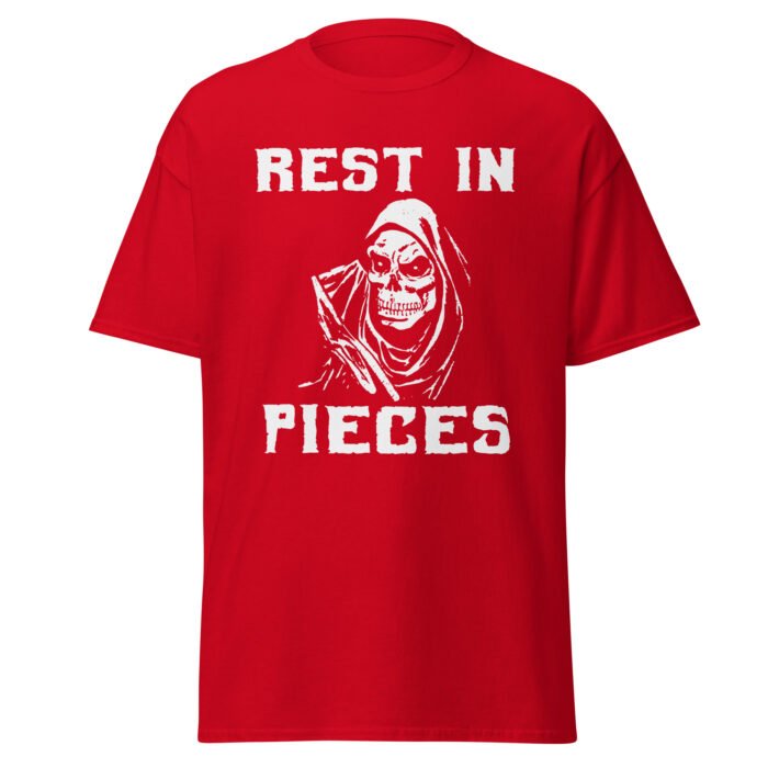 Rest In Pieces Unisex Shirt