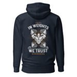 In Weights We Trust Unisex Hoodie