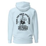 Turn The Pain Into Power Unisex Hoodie