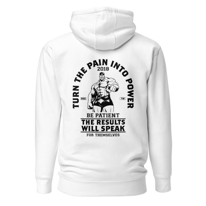 Turn The Pain Into Power Unisex Hoodie