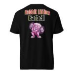 Rabbit Lifting Barbell – No Pain No Gain Unisex T-shirt-Rare Leather-Gym Tshirts