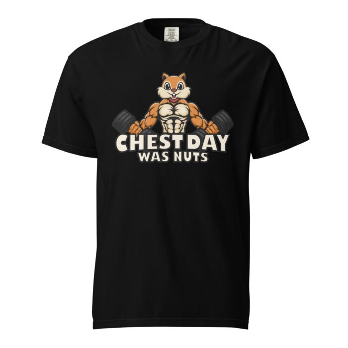 Chest Day Was Nuts Unisex T-shirt