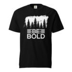 Be Bold Unisex T-shirt Rare Leather Tshirt