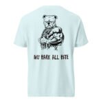 No Bark All Bite Unisex t-shirt-Rare Leather- GYM T shirts