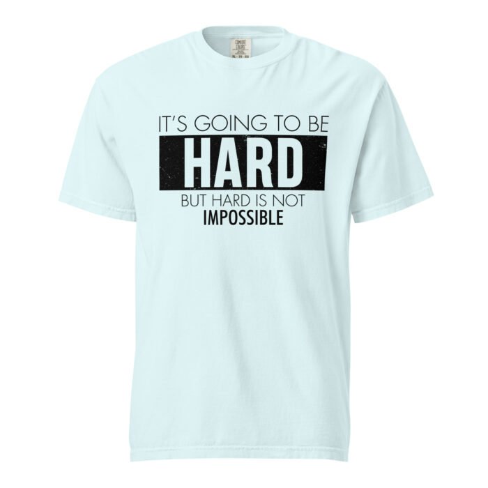 It's Going To Be Hard Unisex T-shirt Rare Leather