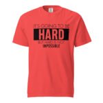 It's Going To Be Hard Unisex T-shirt Rare Leather