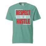 Respect The Hustle Unisex T-shirt - Rare Leather