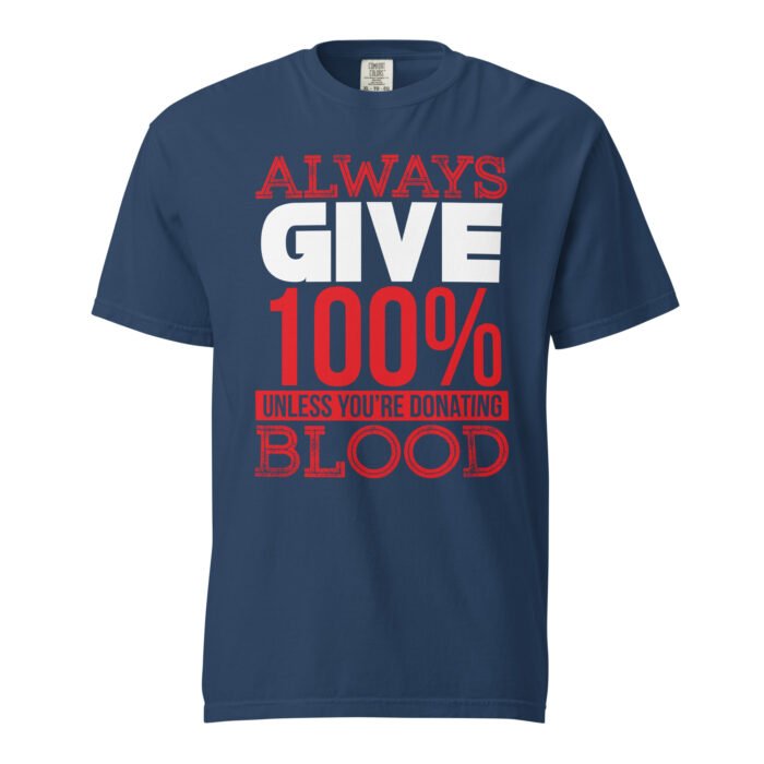 Always Give 100% Unisex T-shirt- Rare Leather